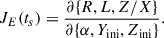 Mathematical equation: $$ \begin{aligned} J_E(t_s) = \frac{\partial \{R,L,Z/X\}}{\partial \{\alpha ,Y_{\mathrm{ini} },Z_{\mathrm{ini} }\}}. \end{aligned} $$