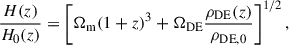 Mathematical equation: $$ \begin{aligned} \frac{H(z)}{H_0(z)} = \left[\Omega _{\rm m} (1+z)^3 + {\Omega _{\rm DE}} \frac{\rho _{\rm DE}(z)}{\rho _{\rm DE,0}}\right]^{1/2}, \end{aligned} $$
