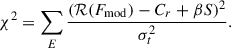 Mathematical equation: $$ \begin{aligned} \chi ^2=\sum _E \frac{(\mathcal{R} (F_{\rm mod})-C_r+\beta S)^2}{\sigma _t^2}. \end{aligned} $$
