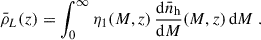 Mathematical equation: $$ \begin{aligned} \bar{\rho }_L(z) = \int _0^\infty \eta _1(M,z)\, \frac{\mathrm{d} \bar{n}_{\rm h}}{\mathrm{d} M}(M,z)\, \mathrm{d} M \ . \end{aligned} $$