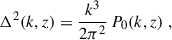 Mathematical equation: $$ \begin{aligned} \Delta ^2(k,z) = \frac{k^3}{2\pi ^2}\,P_0(k,z)\;, \end{aligned} $$