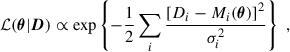 Mathematical equation: $$ \begin{aligned} \mathcal{L} (\boldsymbol{\theta }|\boldsymbol{D}) \propto \exp \left\{ -\frac{1}{2} \sum _i \frac{\left[D_i-M_i(\boldsymbol{\theta }) \right]^2}{\sigma _i^2}\right\} \; , \end{aligned} $$