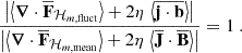 Mathematical equation: $$ \begin{aligned} \frac{\left|\left\langle {\boldsymbol{\nabla }}\cdot {\overline{\mathbf{F }}_{\mathcal{H} _{m,\mathrm{fluct} }}}\right\rangle +2\eta \,\left\langle \overline{\mathbf{j \cdot \mathbf b }}\right\rangle \right|}{\left|\left\langle {\boldsymbol{\nabla }}\cdot {\overline{\mathbf{F }}_{\mathcal{H} _{m,\mathrm{mean} }}}\right\rangle +2\eta \,\left\langle \overline{\mathbf{J }}\cdot \overline{\mathbf{B }}\right\rangle \right|} = 1\ . \end{aligned} $$