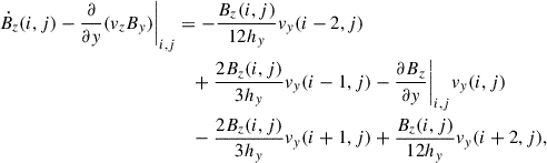Mathematical equation: $$ \begin{aligned} \dot{B_z}(i,j) - \frac{\partial }{\partial y}(v_{z}B_{y})\Bigg |_{i,j}&= - \frac{B_{z}(i,j)}{12 h_{y}}v_{y}(i-2,j) \nonumber \\&\quad + \frac{2 B_{z}(i,j)}{3 h_{y}} v_{y}(i-1,j) - \frac{\partial B_{z}}{\partial y}\Bigg |_{i,j} v_{y}(i,j) \nonumber \\&\quad - \frac{2 B_{z}(i,j)}{3 h_{y}} v_{y}(i+1,j) + \frac{B_{z}(i,j)}{12 h_{y}} v_{y}(i+2,j), \end{aligned} $$