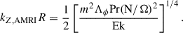 Mathematical equation: $$ \begin{aligned} k_{Z,\mathrm{AMRI} }R = \dfrac{1}{2} \left[ \dfrac{m^2 \Lambda _\phi \mathrm{Pr}{(\mathrm{N}/ \Omega )^2}}{\mathrm{Ek}} \right]^{1/4}. \end{aligned} $$