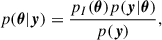 Mathematical equation: $$ \begin{aligned} p(\boldsymbol{\theta }|\boldsymbol{y}) = \frac{p_I(\boldsymbol{\theta })p(\boldsymbol{y}|\boldsymbol{\theta })}{p(\boldsymbol{y})}, \end{aligned} $$