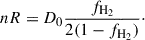 Mathematical equation: $$ \begin{aligned} n R = D_0 {f_{\rm H_2} \over {2(1-f_{\rm H_2})}}\cdot \end{aligned} $$