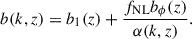 Mathematical equation: $$ \begin{aligned} b(k,z) = b_1(z) + \frac{ f_{\rm {NL}} b_\phi (z)}{\alpha (k,z)} . \end{aligned} $$