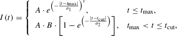 Mathematical equation: $$ \begin{aligned} I(t) = {\left\{ \begin{array}{ll} A \cdot e^{\left(-\frac{|t - t_{\rm max}|}{\sigma _1}\right)^\nu },&t \le t_{\rm max}, \\ A \cdot B \cdot \left[1 - e^{\left(-\frac{|t - t_{\text{cut}}|}{\sigma _2}\right)}\right] ,&t_{\rm max} < t \le t_{\text{cut}}, \end{array}\right.} \end{aligned} $$