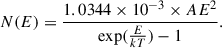 Mathematical equation: $$ \begin{aligned} N(E) = \frac{1.0344 \times 10^{-3}\times AE^2}{\mathrm{exp}(\frac{E}{kT})-1} . \end{aligned} $$