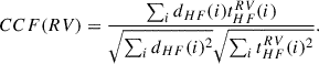Mathematical equation: $$ \begin{aligned} CCF(RV) = \frac{\sum _id_{HF}(i)t_{HF}^{RV}(i)}{\sqrt{\sum _id_{HF}(i)^2}\sqrt{\sum _it_{HF}^{RV}(i)^2}}. \end{aligned} $$