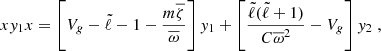 Mathematical equation: $$ \begin{aligned} x {y_1}{x}&= \left[ V_g - {\tilde{\ell }} - 1 - \frac{m\overline{\zeta }}{\overline{\omega }} \right] y_1 + \left[\frac{{\tilde{\ell }}({\tilde{\ell }}+1)}{C \overline{\omega }^2} - V_g \right] y_2 \; , \ \end{aligned} $$