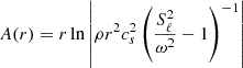 Mathematical equation: $$ \begin{aligned} A(r)&= {r} \ln \left| \rho r^2 c_s^2 \left( \frac{S_\ell ^2}{\omega ^2} - 1 \right)^{-1} \right| \; \end{aligned} $$
