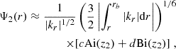 Mathematical equation: $$ \begin{aligned} \Psi _2 (r) \approx \frac{1}{|k_r|^{1/2}} \left( \frac{3}{2} \left| \int _r^{r_b} |k_r| \mathrm{d} r \right| \right)^{1/6} \\ \times [c \mathrm{Ai} (z_2) + d \mathrm{Bi} (z_2)] \; , \end{aligned} $$