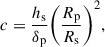 Mathematical equation: $$ \begin{aligned} c=\frac{h_{\rm s}}{\delta _{\rm p}} \Bigg ( \frac{R_{\rm p}}{R_{\rm s}} \Bigg )^{2} , \end{aligned} $$