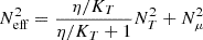 Mathematical equation: $ N^2_{\mathrm{eff}} = \frac{\eta/K_T}{\eta/K_T+1}N_T^2 + N_\mu^2 $