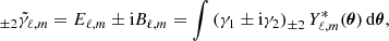 Mathematical equation: $$ \begin{aligned} _{\pm 2}{\tilde{\gamma }_{\ell ,m}} = E_{\ell , m} \pm \mathrm{i} B_{\ell , m} = \int \left(\gamma _{1}\pm \mathrm{i} \gamma _{2}\right)_{\pm 2}{Y^{*}_{\ell , m}}(\boldsymbol{\theta })\,\mathrm{d} \boldsymbol{\theta } , \end{aligned} $$