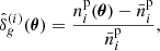 Mathematical equation: $$ \begin{aligned} \hat{\delta }_{g}^{(i)}(\boldsymbol{\theta })=\frac{n_{i}^{\mathrm{p} }(\boldsymbol{\theta })-\bar{n}_{i}^{\mathrm{p} }}{\bar{n}_{i}^{\mathrm{p} }} , \end{aligned} $$