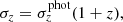 Mathematical equation: $$ \begin{aligned} \sigma _{z}=\sigma _{z}^{\mathrm{phot} }(1+z) , \end{aligned} $$