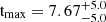 Mathematical equation: $ \mathrm{t}_{\mathrm{max}} = 7.67^{+5.0}_{-5.0} $