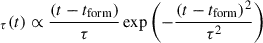 Mathematical equation: $ _\tau(t)\propto\frac{(t-t_{\mathrm{form}})}{\tau}\exp\left(-\frac{(t-t_{\mathrm{form}})^2}{\tau^2}\right) $