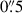 Mathematical equation: $ 0{{\overset{\prime\prime}{.}}}5 $