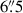 Mathematical equation: $ 6{{\overset{\prime\prime}{.}}}5 $