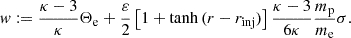 Mathematical equation: $$ \begin{aligned} w := \frac{\kappa -3}{\kappa }\Theta _{\rm e}+\frac{\varepsilon }{2}\left[1+\tanh {(r-r_{\rm inj})}\right]\frac{\kappa -3}{6\kappa }\frac{m_{\rm p}}{m_{\rm e}}\sigma . \end{aligned} $$