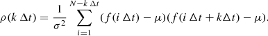 Mathematical equation: $$ \begin{aligned} \rho (k\, \Delta t) = \frac{1}{\sigma ^2} \sum _{i = 1}^{N- k\, \Delta t} (f(i\,\Delta t) - \mu )(f(i\, \Delta t + k \Delta t) - \mu ). \end{aligned} $$