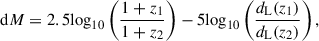 Mathematical equation: $$ \begin{aligned} {\mathrm{d} }M = 2.5{\mathrm{log}_{10}}\left(\frac{1+z_{1}}{1+z_{2}}\right) - 5{\mathrm{log}_{10}}\left(\frac{d_{\rm L}(z_{1})}{d_{\rm L}(z_{2})}\right), \end{aligned} $$