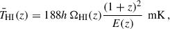 Mathematical equation: $$ \begin{aligned} \bar{T}_{\rm HI}(z) = 188 h \, \Omega _{\rm HI}(z) \frac{(1+z)^2}{E(z)} \, \text{ mK} \,, \end{aligned} $$