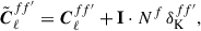 Mathematical equation: $$ \begin{aligned} \tilde{\boldsymbol{C}}_{\ell }^{ff^{\prime }} = \boldsymbol{C}_{\ell }^{ff^{\prime }} + {\mathbf I }\cdot N^{f}\,\delta _{\mathrm{K} }^{ff^{\prime }}, \end{aligned} $$