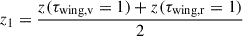 Mathematical equation: $$ \begin{aligned} z_1 = \frac{z(\tau _{\mathrm{wing,v}} = 1) + z(\tau _{\mathrm{wing,r}} = 1)}{2} \end{aligned} $$