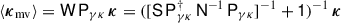 Mathematical equation: $ \langle\boldsymbol{\kappa}_{\mathrm{mv}}\rangle={\mathsf{W}}\,{\mathsf{P}}_{\gamma\kappa}\,\boldsymbol{\kappa}=([{\mathsf{S}}\,{\mathsf{P}}_{\gamma\kappa}^\dagger\,{\mathsf{N}}^{-1}\,{\mathsf{P}}_{\gamma\kappa}]^{-1}+{\mathsf{1}})^{-1}\,\boldsymbol{\kappa} $