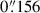 Mathematical equation: $ 0{{\overset{\prime\prime}{.}}}156 $