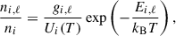 Mathematical equation: $$ \begin{aligned} \frac{n_{i,\ell }}{n_i} = \frac{g_{i,\ell }}{U_i(T)} \exp \left(-\frac{E_{i,\ell }}{k_{\rm B} T}\right), \end{aligned} $$