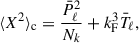 Mathematical equation: $$ \begin{aligned} \langle X^2\rangle _{\rm c} = \frac{\bar{P}_\ell ^2}{N_k} + k_{\rm F}^3 \bar{T}_\ell , \end{aligned} $$