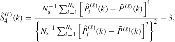 Mathematical equation: $$ \begin{aligned} \hat{S}_4^{(\ell )}(k) = \frac{N_{\rm s}^{-1}\sum _{i = 1}^{N_{\rm s}} \left[\hat{P}_i^{(\ell )} (k) - \bar{P}^{(\ell )}(k)\right]^4}{\left\{ N_{\rm s}^{-1}\sum _{i = 1}^{N_{\rm s}} \left[\hat{P}_i^{(\ell )} (k) - \bar{P}^{(\ell )}(k)\right]^2 \right\} ^2} -3 , \end{aligned} $$