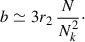 Mathematical equation: $$ \begin{aligned} b\simeq 3 r_2\, \dfrac{N}{N_k^2}\cdot \end{aligned} $$