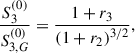 Mathematical equation: $$ \begin{aligned} \frac{S_3^{(0)}}{S_{3,G}^{(0)}} = \frac{1 + r_3}{\left( 1 + r_2 \right)^{3/2}}, \end{aligned} $$