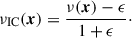 Mathematical equation: $$ \begin{aligned} \nu _{\rm IC} (\boldsymbol{x}) = \frac{\nu (\boldsymbol{x}) - \epsilon }{1+\epsilon }\cdot \end{aligned} $$