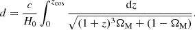 Mathematical equation: $$ \begin{aligned} d=\frac{c}{H_0} \int _{0}^{{z_{\rm {cos}}}}\frac{\text{ d}z}{\sqrt{(1+z)^{3}\Omega _{\rm {M}}+(1-\Omega _{\rm M})}}. \end{aligned} $$