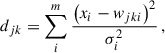 Mathematical equation: $$ \begin{aligned} d_{jk} = \sum ^{m}_{i} \frac{\left(x_i - w_{jki}\right)^2}{\sigma _i^2}\,, \end{aligned} $$