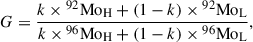 Mathematical equation: $$ \begin{aligned} G = \frac{k\times {^{92}}\mathrm{Mo_H} + (1-k)\times {^{92}}\mathrm{Mo_L} }{k\times {^{96}}\mathrm{Mo_H} + (1-k)\times {^{96}}\mathrm{Mo_L} }, \end{aligned} $$