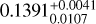 Mathematical equation: $0.1391^{+0.0041}_{0.0107}$