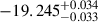 Mathematical equation: $ -19.245^{+0.034}_{-0.033} $