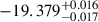 Mathematical equation: $ -19.379^{+0.016}_{-0.017} $