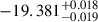 Mathematical equation: $ -19.381^{+0.018}_{-0.019} $