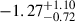 Mathematical equation: $ -1.27^{+1.10}_{-0.72} $