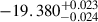 Mathematical equation: $ -19.380^{+0.023}_{-0.024} $